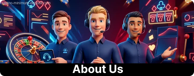 Meet the dedicated review team behind casino-minimum-deposit.com